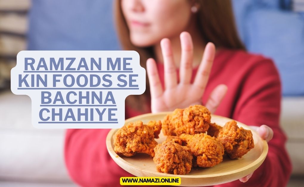 Ramzan-Me-Kin-Foods-Se-Bachna-Chahiye