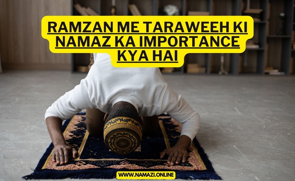 Ramzan-me-Taraweeh-ki-Namaz-ka-Importance-Kya-Hai