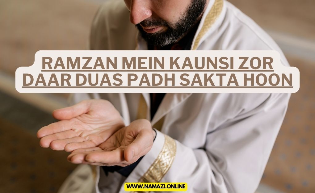 Ramzan-mein-kaunsi-zor-daar-duas-padh-sakta-hoon